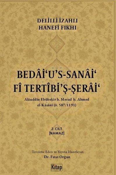 Bedai'u's -  Sanai Fi Tertibi'ş Şerai - 2. Cilt Namaz - Delilli İzahlı Hanefi Fıkhı | Kitap Dünyası (İnce Kapak)  - Resim 1