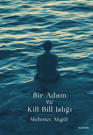 Bir Adam Ve Kill Bill Islığı