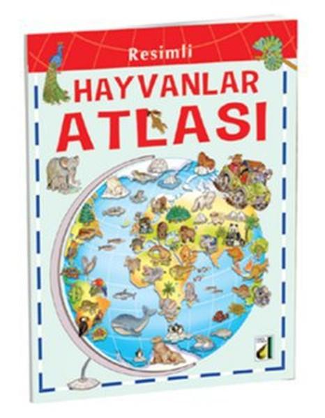 Resimli Hayvanlar Atlası | Damla Yayınevi - Çocuk Kitapları Dizisi (İnce Kapak)  - Resim 1