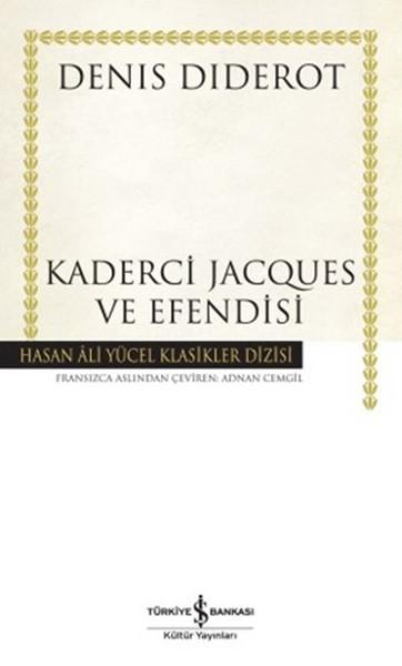 Kaderci Jacques ve Efendisi - Hasan Ali Yücel Klasikleri | İş Bankası Kültür Yayınları - Hasan Ali Yücel Klasikler Dizisi (İnce Kapak)  - Resim 1