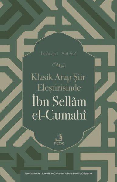 Klasik Arap Şiir Eleştirisinde İbn Sellam el-Cumahi | Fecr Yayınları (İnce Kapak)  - Resim 1