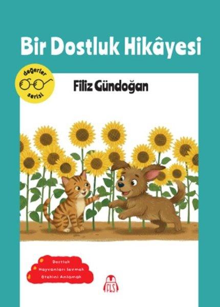 Bir Dostluk Hikayesi - Değerler Serisi | Final Kültür Sanat Yayınları (İnce Kapak)  - Resim 1