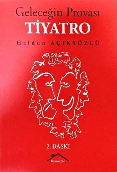 Geleceğin Provası Tiyatro | Kırmızı Çatı (İnce Kapak)  - Resim 1