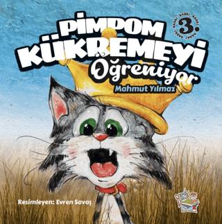 Pimpom Kükremeyi Öğreniyor