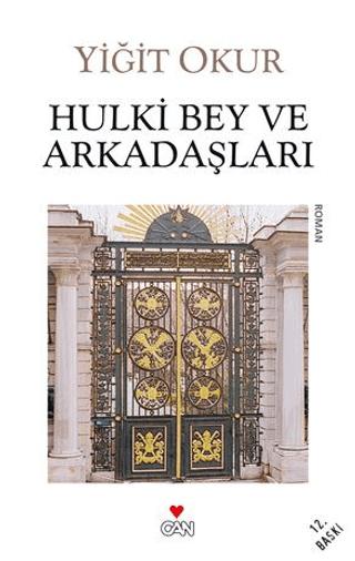 Hulki Bey ve Arkadaşları
