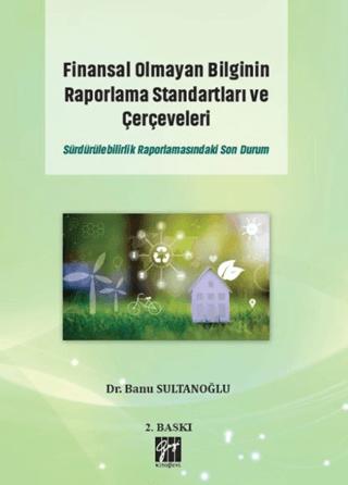 Finansal Olmayan Bilginin Raporlama Standartları ve Çerçeveleri | Gazi Kitabevi (Ciltsiz)  - Resim 1