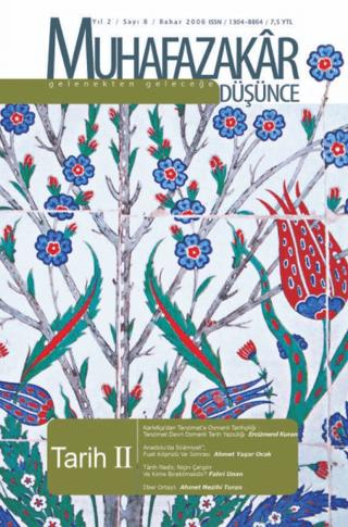 Muhafazakar Düşünce Dergisi Sayı: 8 Yıl: 2 Bahar 2006 | Kadim Yayınları (Ciltsiz)  - Resim 1