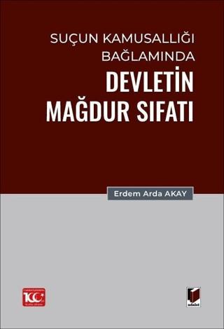 Suçun Kamusallığı Bağlamında Devletin Mağdur Sıfatı
