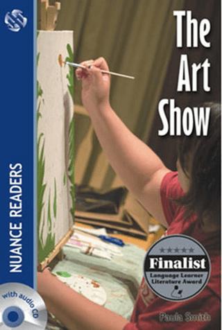 The Art Show + Audio (Nuance Readers Level 6)