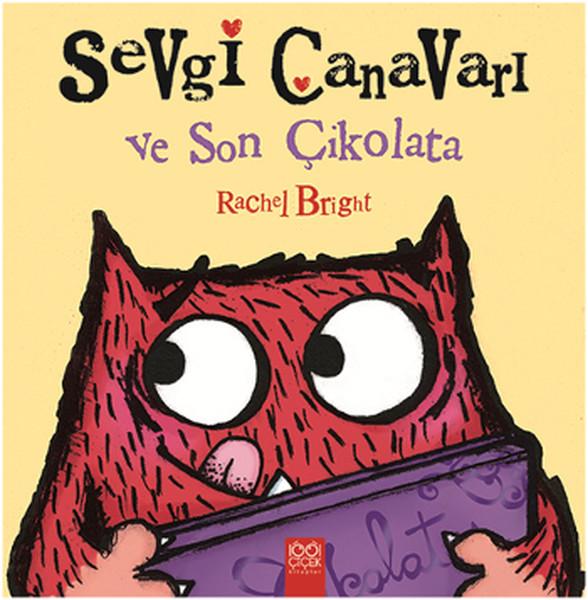 Sevgi Canavarı ve Son Çikolata | 1001 Çiçek (İnce Kapak)  - Resim 1