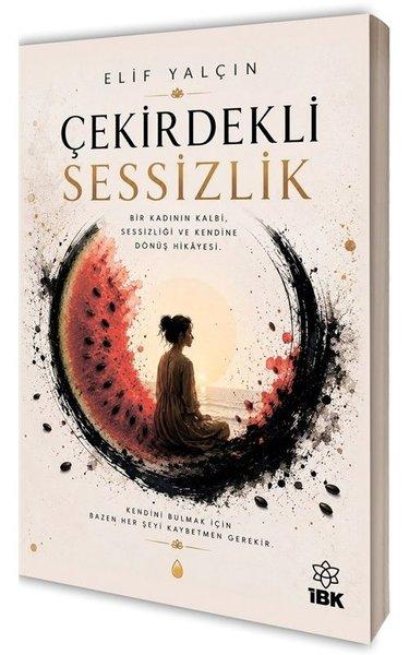 Çekirdekli Sessizlik | İBK - İz Bırakan Kalemler (İnce Kapak)  - Resim 1