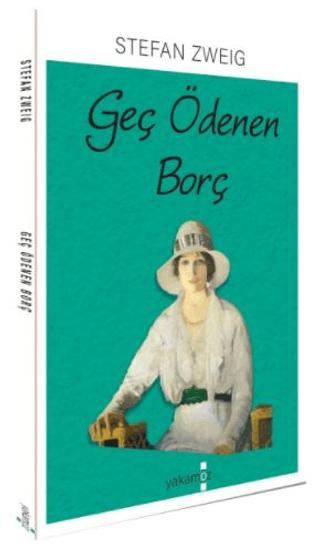 Geç Ödenen Borç | Yakamoz Yayınevi (Ciltsiz)  - Resim 1