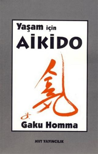 Yaşam İçin Aikido | MVT Yayıncılık (Ciltsiz)  - Resim 1