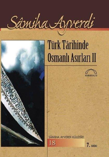 Türk Tarihinde Osmanlı Asırları 1- 2 Cilt | Kubbealtı Neşriyatı (İnce Kapak)  - Resim 2