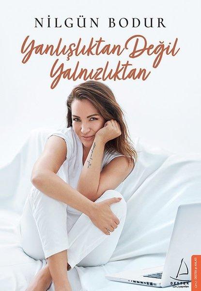 Yanlışlıktan Değil Yalnızlıktan | Destek Yayınları (İnce Kapak)  - Resim 1