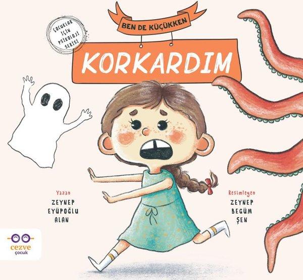 Ben de Küçükken Korkardım | Cezve Çocuk (İnce Kapak)  - Resim 1