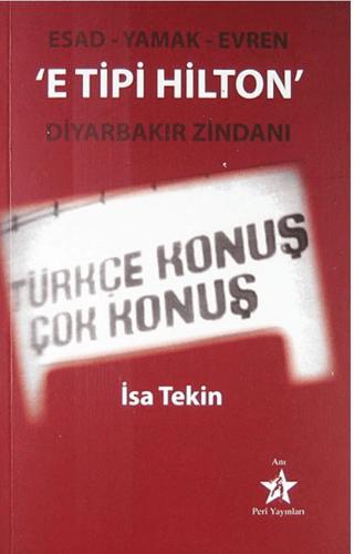 E Tipi Hilton - Diyarbakır Zindanı