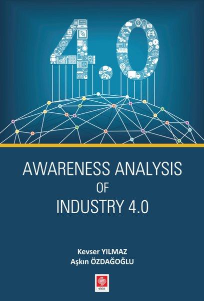 Awareness Analysis of Industry 4.0 | Ekin Basım Yayın (İnce Kapak)  - Resim 1
