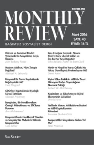 Monthly Review Bağımsız Sosyalist Dergi Sayı: 40 / Mart 2016 | Monthly Review Dergisi (Ciltsiz)  - Resim 1