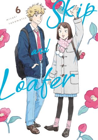 Skip and Loafer 6 - Misaki Takamatsu kitap kapağı