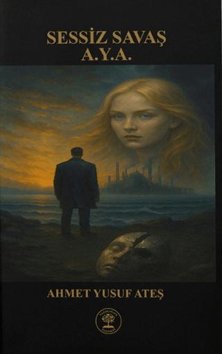 Sessiz Savaş A.Y.A. | Yazar Ağacı Yayınevi (Ciltsiz)  - Resim 1