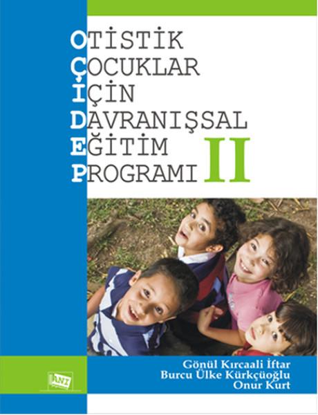 Otistik Çocuklar İçin Davranışsal Eğitim Programı 2 | Anı Yayıncılık - Eğitim Dizisi (İnce Kapak)  - Resim 1