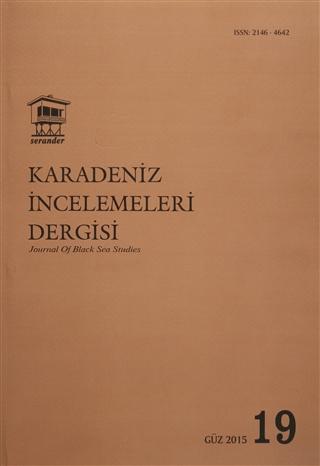 Karadeniz İncelemeleri Dergisi Sayı: 19 Güz 2015 | Serander Yayınları (Ciltsiz)  - Resim 1