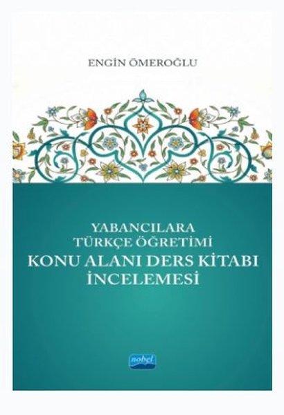 Yabancılara Türkçe Öğretimi - Konu Alanı Ders Kitabı İncelemesi | Nobel Akademik Yayıncılık (İnce Kapak)  - Resim 1