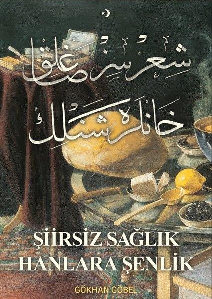 Şiirsiz Sağlık Hanlara Şenlik | Tiyo Yayınları (İnce Kapak)  - Resim 1