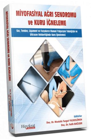 Miyofasiyal Ağrı Sendromu ve Kuru İğneleme