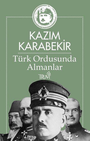 Türk Ordusunda Almanlar | Truva Yayınları (İnce Kapak)  - Resim 1
