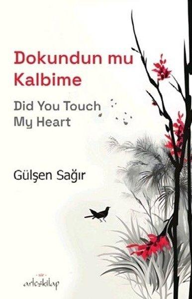 Dokundun Mu Kalbime - Did You Touch My Heart | Artos Kitap (İnce Kapak)  - Resim 1