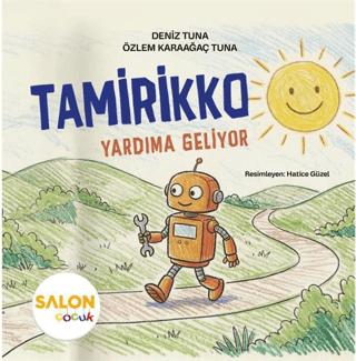 Tamirikko - Yardıma Geliyor | Salon Yayınları - Çocuk (Ciltsiz)  - Resim 1