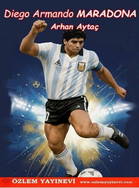 D.Armando Maradona - Ünlü Futbolcular | Özlem Yayınevi (İnce Kapak)  - Resim 1