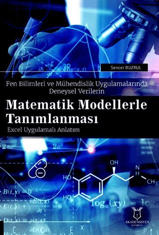 Fen Bilimleri ve Mühendislik Uygulamalarında Deneysel Verilerin Matematik Modellerle Tanımlanması | Akademisyen Kitabevi (Ciltsiz)  - Resim 1
