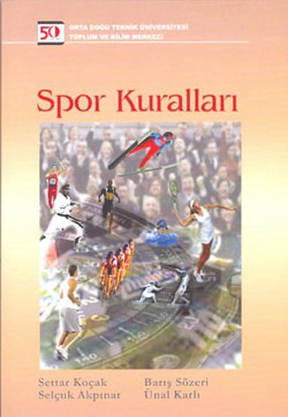Spor Kuralları | ODTÜ Yayıncılık - Bilim ve Toplum Dizisi (İnce Kapak)  - Resim 1