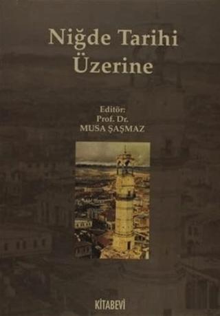 Niğde Tarihi Üzerine | Kitabevi Yayınları (Ciltsiz)  - Resim 1