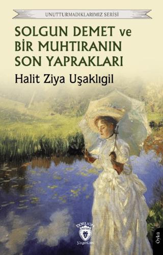 Solgun Demet ve Bir Muhtıranın Son Yaprakları