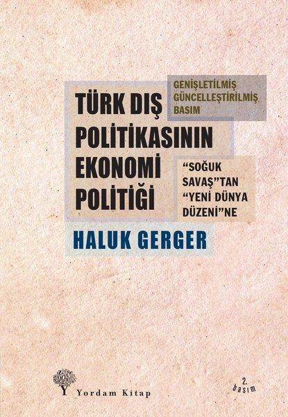 Türk Dış Politikasının Ekonomi Politiği | Yordam Kitap - Kuram / Güncel Dizisi (e-Kitap)  - Resim 1