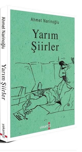 Yarım Şiirler | Yakamoz Yayınevi (Ciltsiz)  - Resim 1