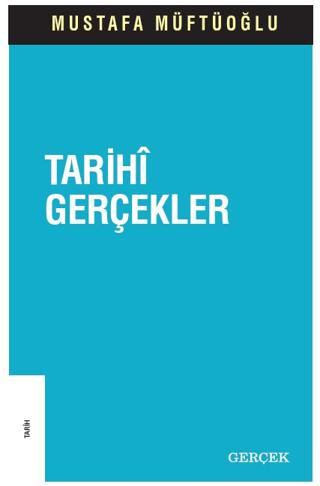 Tarihi Gerçekler | Gerçek Yayınları (Ciltsiz)  - Resim 1