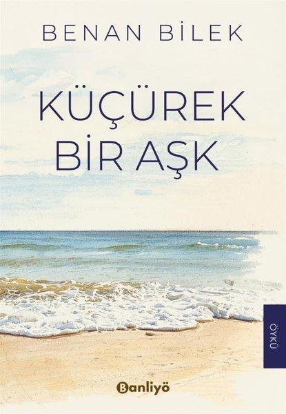 Küçürek Bir Aşk | Banliyö Kitap (İnce Kapak)  - Resim 1