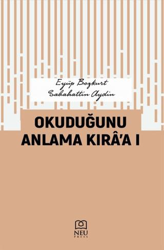 Okuduğunu Anlama Kıra’a I | Necmettin Erbakan Üniversitesi Yayınları (Ciltsiz)  - Resim 1