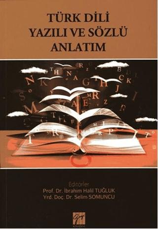 Türk Dili Yazılı ve Sözlü Anlatım | Gazi Kitabevi (Ciltsiz)  - Resim 1