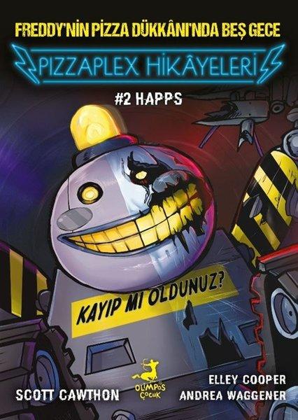Happs - Freddy'nin Pizza Dükkanı'nda Geç Gece - Pizzaplex Hikayeleri 2 | Olimpos Çocuk (İnce Kapak)  - Resim 1