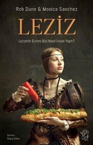 Leziz - Lezzetin Evrimi Bizi Nasıl İnsan Yaptı? | Minotor Kitap (İnce Kapak)  - Resim 1