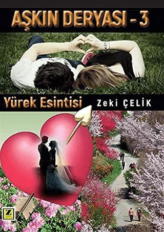 Yürek Esintisi - Aşkın Deryası 3 | Zinde Yayıncılık (Ciltsiz)  - Resim 1