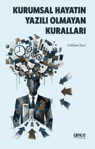 Kurumsal Hayatın Yazılı Olmayan Kuralları | Gece Kitaplığı (Ciltsiz)  - Resim 1