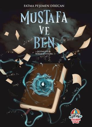 Mustafa ve Ben | Yağmur Çocuk (Ciltsiz)  - Resim 1