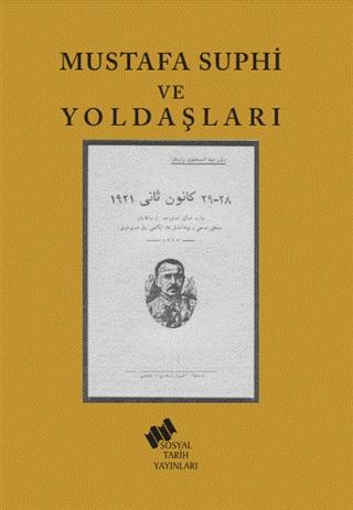 Mustafa Suphi ve Yoldaşları | Sosyal Tarih Yayınları (Ciltsiz)  - Resim 1